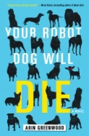 Image of your robot dog will die