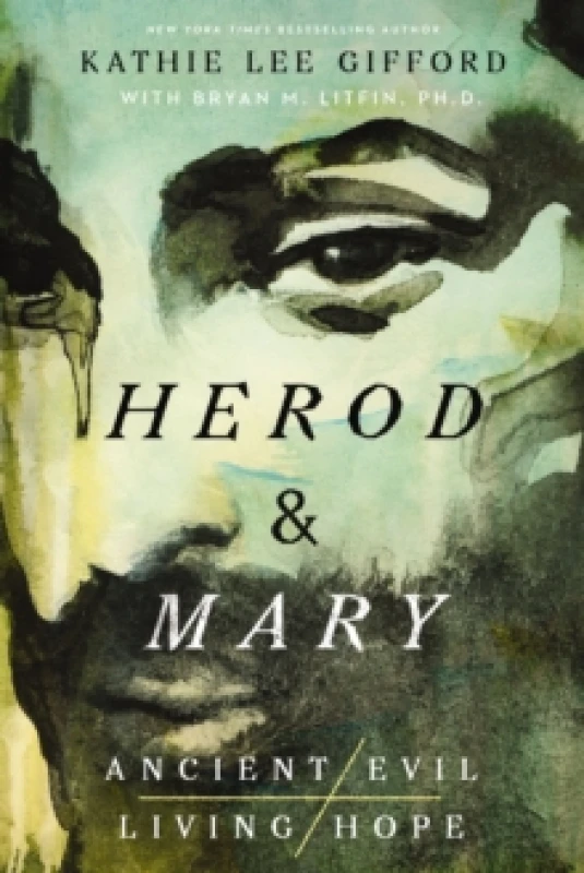 Image of Herod and Mary : The True Story of the Tyrant King and the Mother of the Risen Savior Paperback / softback