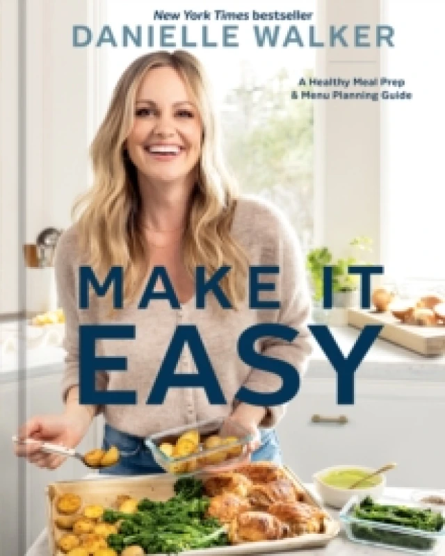 Image of Make It Easy : A Healthy Meal Prep and Menu Planning Guide [A Cookbook] Hardback
