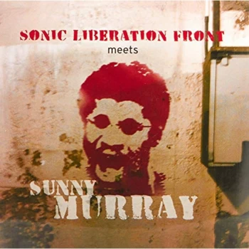 Image of Sonic Liberation Front & Sunny Murray - Sonic Liberation Front Meets Sunny Murray CD