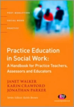 Image of Practice Education in Social Work by Janet Walker Paperback