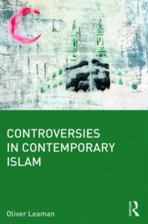 Image of Controversies in Contemporary Islam