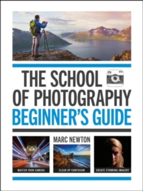 Image of The School of Photography: Beginner's Guide : The ultimate introduction to photographic practice Paperback / softback