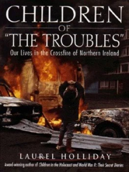 Image of Children of the Troubles by Laurel Holliday Hardback