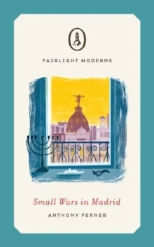 Image of Small Wars in Madrid : A powerful and moving literary novella Paperback / softback