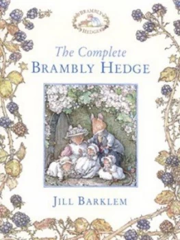 Image of The Complete Brambly Hedge by Jill Barklem Hardback