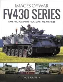 Image of FV430 Series : Rare Photographs from Wartime Archives