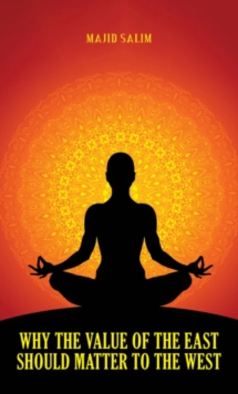 Image of Why the Value of the East Should Matter to the West Paperback / softback