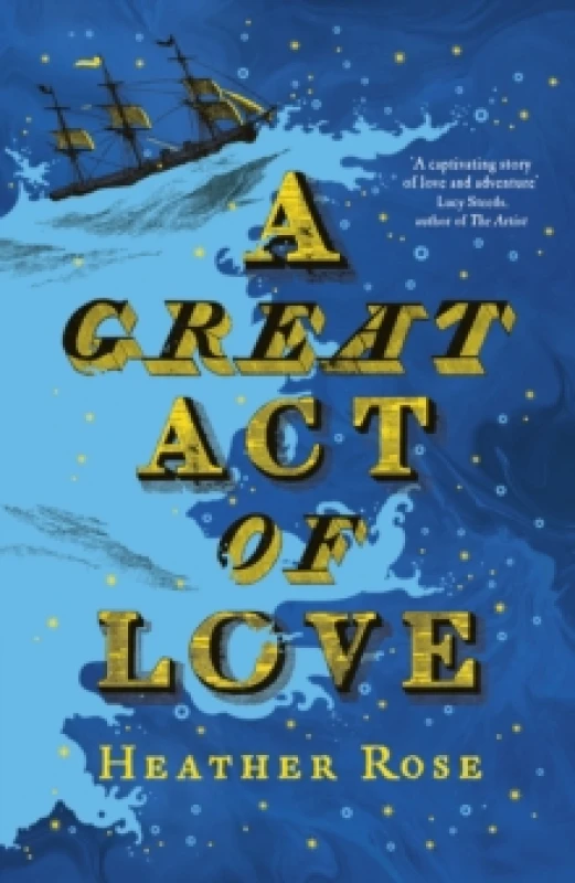 Image of A Great Act of Love Hardback