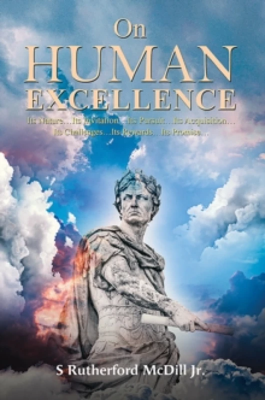 Image of On Human Excellence. Paperback. By S Rutherford McDill Jr Books