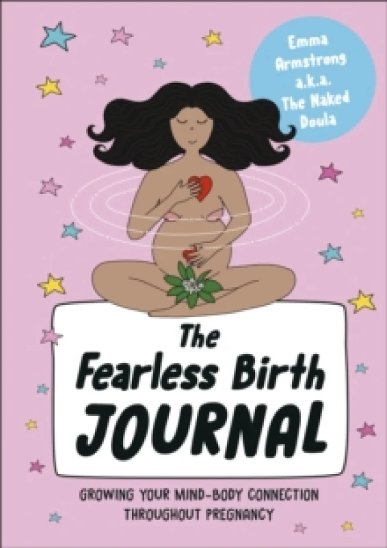 Image of The Fearless Birth Journal. Paperback. By Emma Armstrong Books