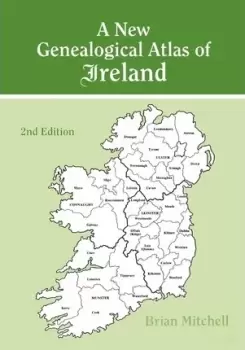 Image of A New Genealogical Atlas of Ireland by Brian Mitchell