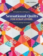 Image of sensational quilts for scrap lovers 11 easily pieced projects color and cut