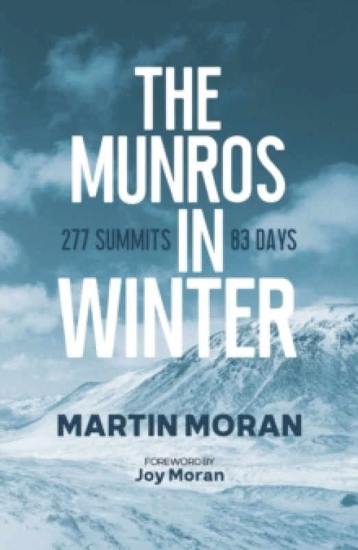 Image of The Munros in Winter : 277 Summits in 83 Days Paperback / softback