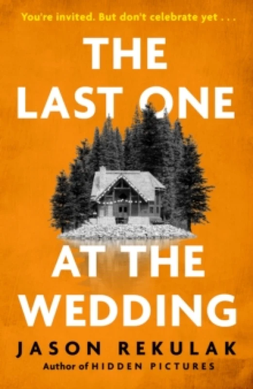 Image of The Last One at the Wedding : A gripping thriller with a big heart and big surprises Hardback
