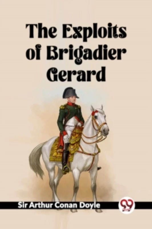 Image of The Exploits Of Brigadier Gerard Paperback / softback
