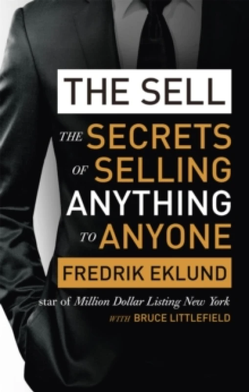 Image of The Sell : The secrets of selling anything to anyone Paperback / softback