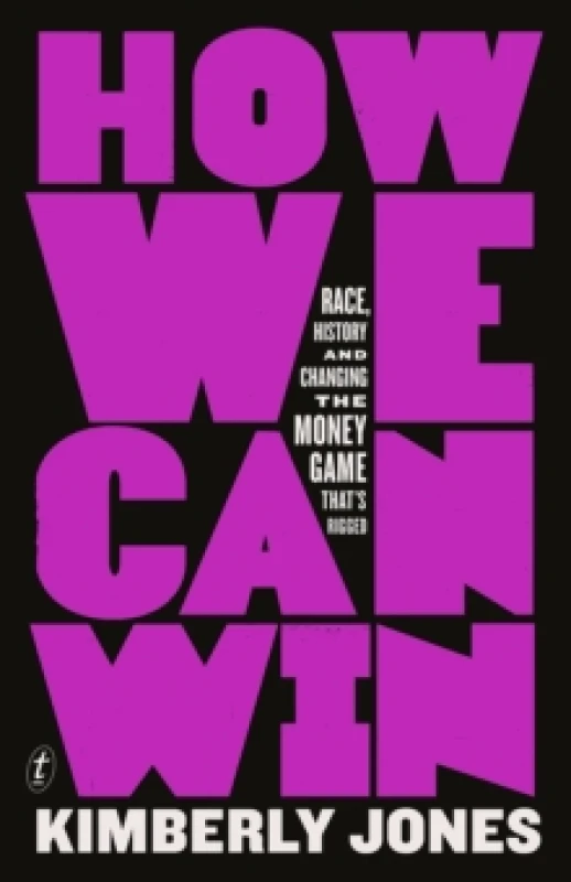 Image of How We Can Win : Race, History and Changing the Money Game That's Rigged Paperback / softback