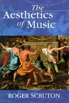 Image of The Aesthetics of Music by Roger Scruton Book