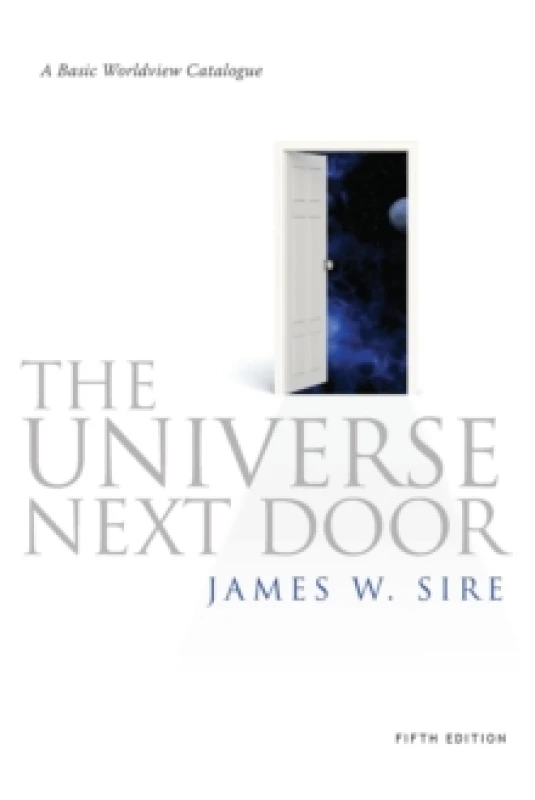 Image of Universe Next Door : A Basic Worldview Catalogue Paperback / softback