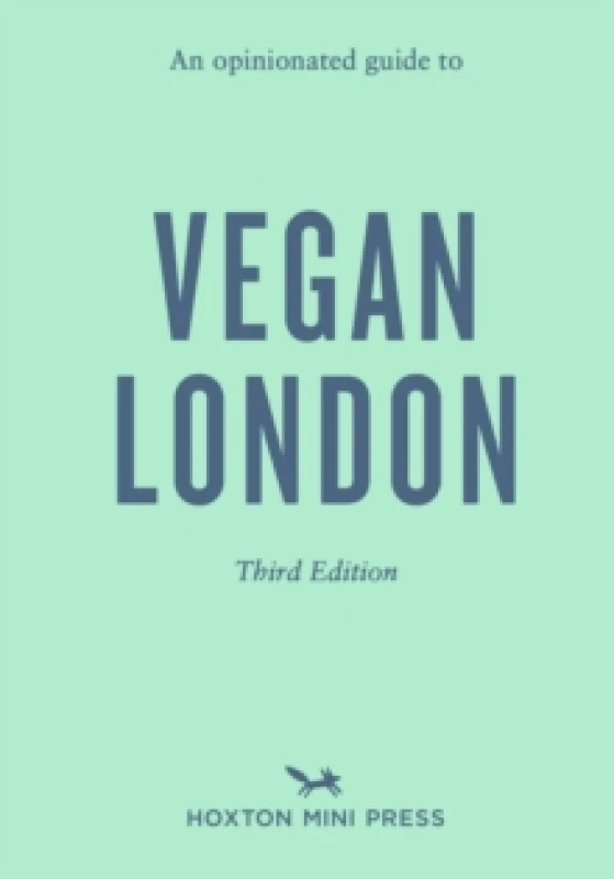 Image of An Opinionated Guide to Vegan London: Third Edition Paperback / softback