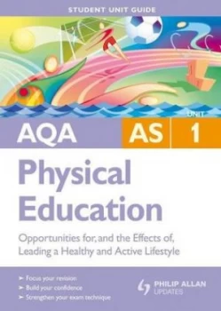 Image of Aqa As Physical Education. Unit 1 Opportunities for and the Effects of Leading a Healthy and Active Lifestyle by Michaela Byrne Paperback