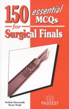 Image of 150 Essential Mcqs for Surgical Finals by Delilah a Hassanally and Rema Singh Paperback