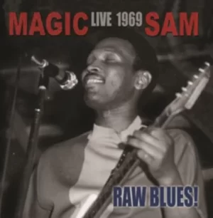 Image of Raw Blues Live 1969 by Magic Sam CD Album