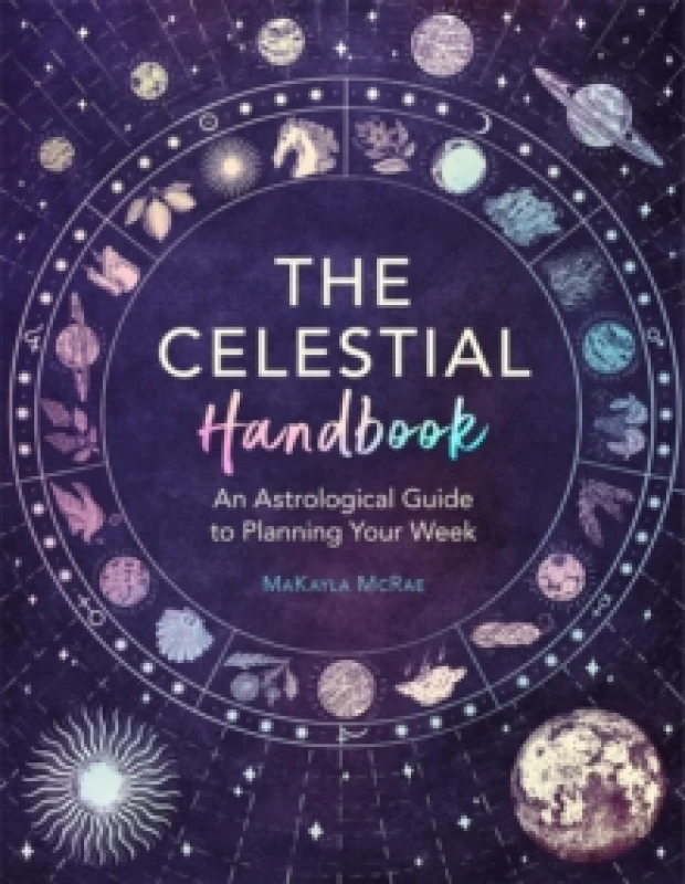 Image of The Celestial Handbook : An Astrological Guide to Planning Your Week Paperback / softback