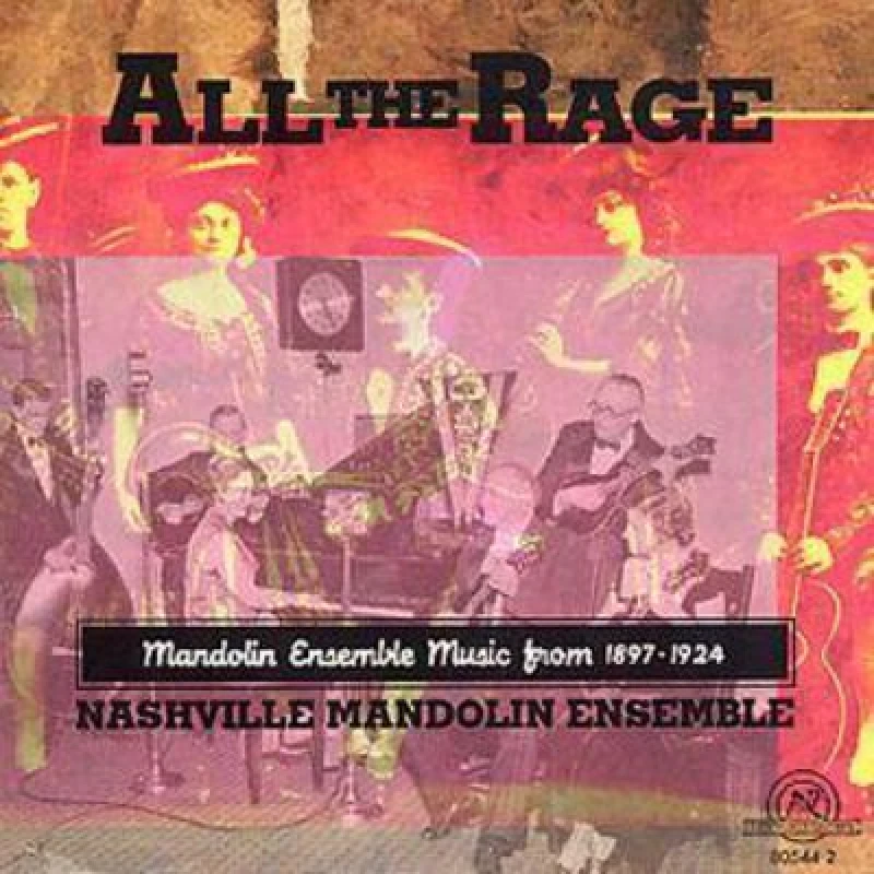 Image of Nashville Mandolin Ensemble - All The Rage: Mandolin Ensemble Music From 1897 - 1924 CD Album - Used