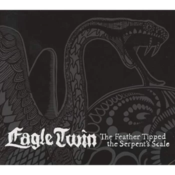 Image of Eagle Twin - Feather Tipped The Serpents Sc CD