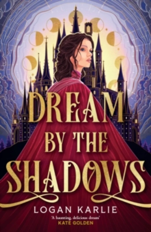 Image of Dream by the Shadows. Hardback. By Logan Karlie Books