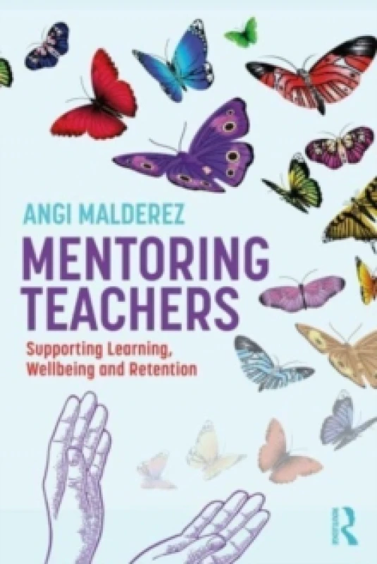 Image of Mentoring Teachers : Supporting Learning, Wellbeing and Retention Paperback / softback