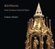 Image of Corina Marti: KeyNotes: Early European Keyboard Music