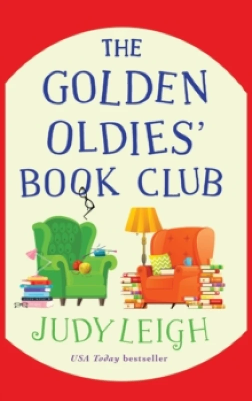 Image of The Golden Oldies' Book Club : The feel-good novel from MILLION COPY BESTSELLER Judy Leigh Hardback