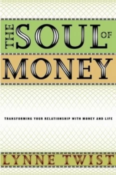 Image of The Soul of Money by Lynne Twist Hardback