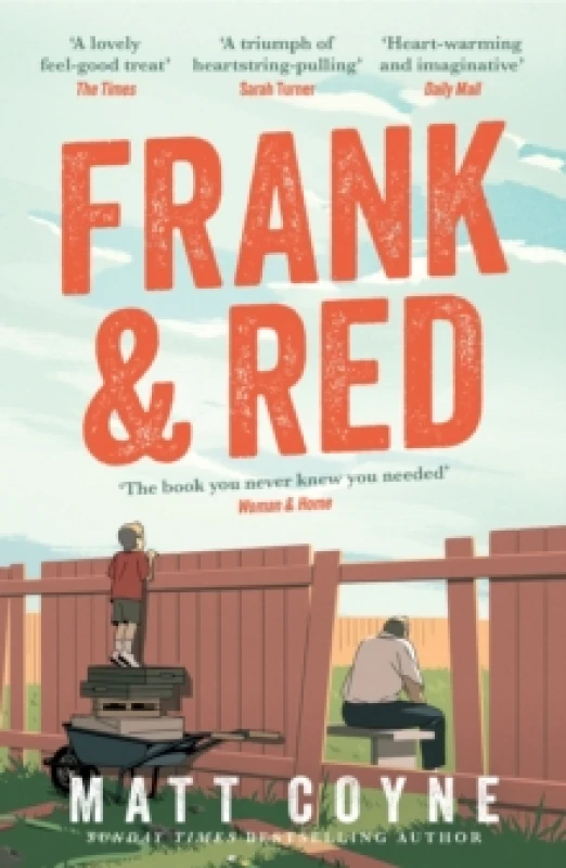 Image of Frank and Red : The 'warm-hearted, weepy, riotously funny, feel-good' story of an unlikely friendship. Paperback / softback