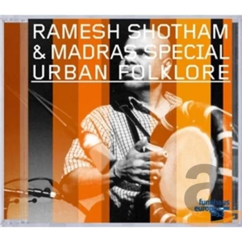 Image of Ramesh Shotham & Madras Special - Urban Folklore CD