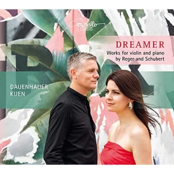 Image of Reger & Schubert - Dauenhauer/Kuen: Dreamer CD