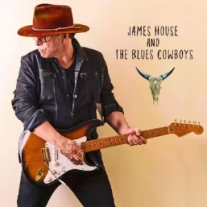 Image of James House and the Blues Cowboys by James House and The Blues Cowboys CD Album