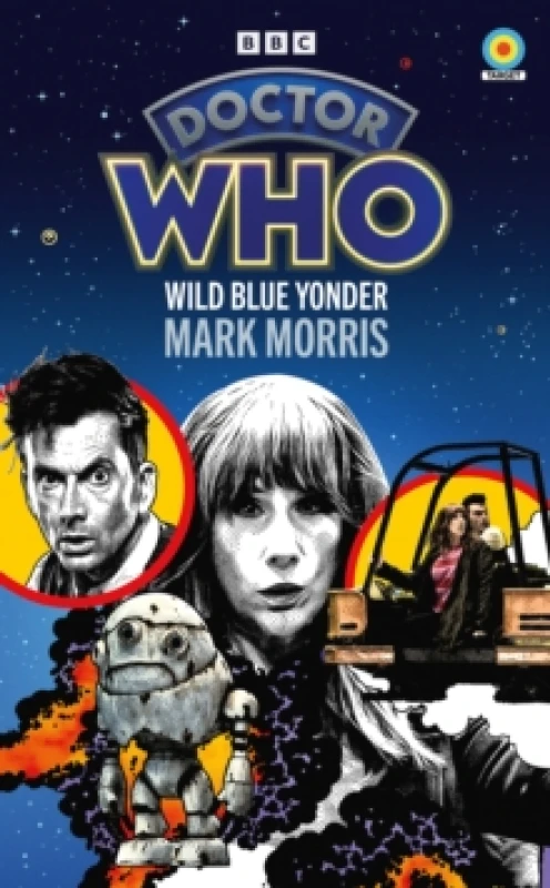 Image of Doctor Who: Wild Blue Yonder (Target Collection) Paperback / softback