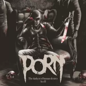 Image of The Darkest of Human Desires Act II by Porn CD Album