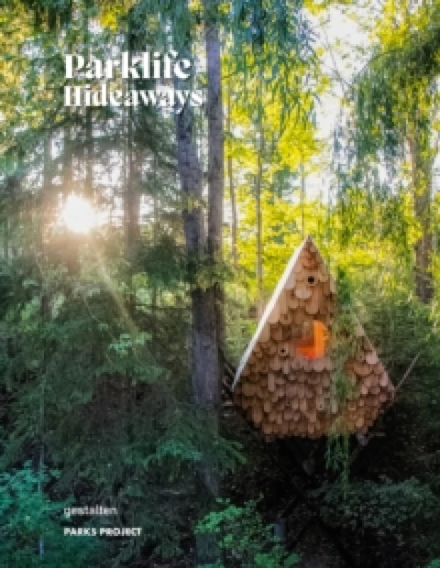 Image of Parklife Hideaways : Cottages and Cabins in North American Parklands Hardback