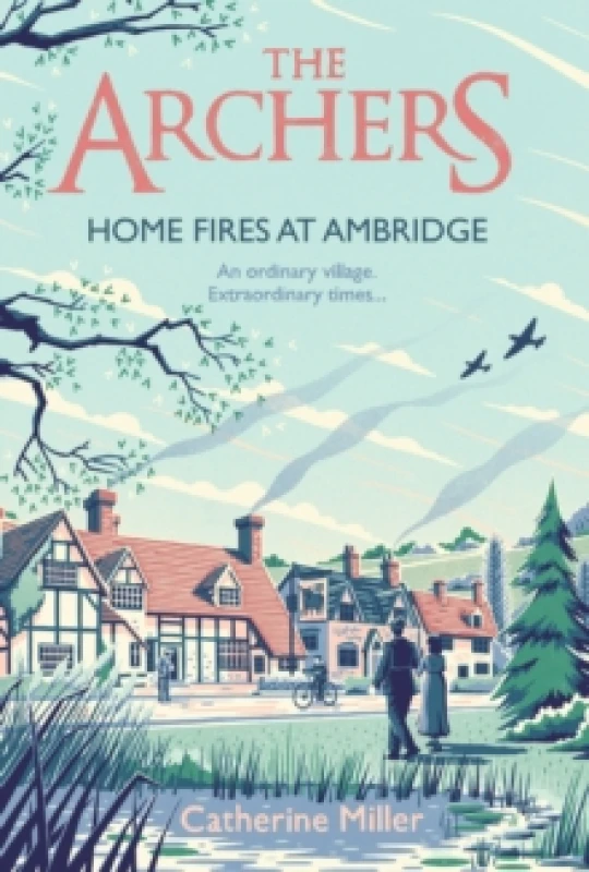 Image of The Archers: Home Fires at Ambridge : Volume 2 Hardback