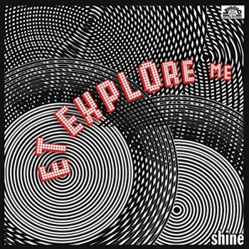 Image of E.T.Explore Me - Shine CD