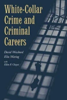 Image of White-Collar Crime and Criminal Careers by David Weisburd Paperback