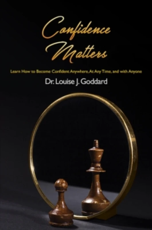 Image of Confidence Matters : Learn How to Become Confident Anywhere, At Any Time, and with Anyone Paperback / softback