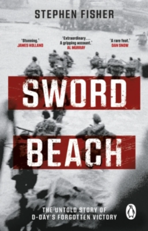 Image of Sword Beach : The Untold Story of D-Days Forgotten Victory Paperback / softback