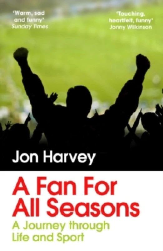 Image of A Fan for All Seasons : A Journey Through Life and Sport Paperback / softback
