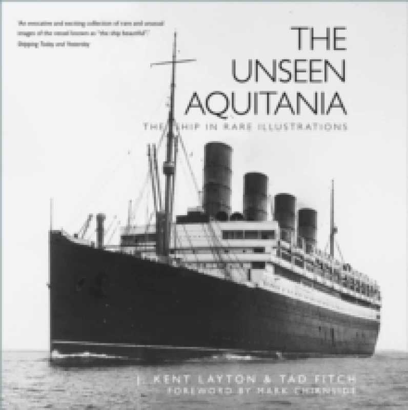 Image of The Unseen Aquitania : The Ship in Rare Illustrations Paperback / softback